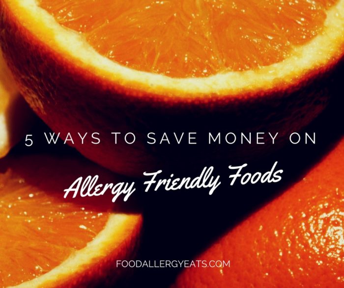 5 Ways to Save Money on Allergy Friendly Foods